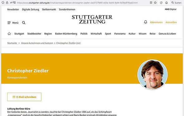 Noch ist Chris Ziedler als Berliner Büroleiter zu finden. Doch weil er weiter aus der Politik berichten will, verlässt er die StZN. Eine Berliner Hauptstadtzeitung wartet. Screenshot: www.stuttgarter-zeitung.de vom 17.05.2022 Noch ist Chris Ziedler als Berliner Büroleiter zu finden. Doch weil er weiter aus der Politik berichten will, verlässt er die StZN. Eine Berliner Hauptstadtzeitung wartet. Screenshot: www.stuttgarter-zeitung.de vom 17.05.2022