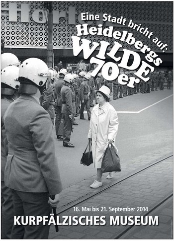 Ausstellungsplakat zu den "wilden 70ern" in Heidelberg. Plakat: Kurpfälzisches Museum