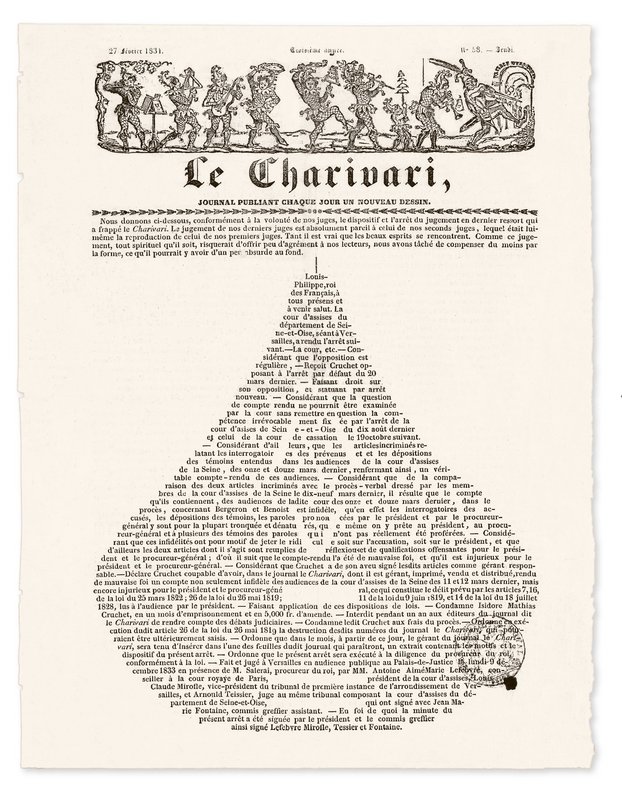 Bekannt waren die Pariser Blätter "La Caricature" und "Le Charivari" unter anderem für ihre Kritik am französischen König Louis Philippe, dessen Kopf immer wieder als Birne dargestellt wurde. Oder, um der Zensur zu entgehen, auch mal wie hier als Typogramm (Le Charivari, 27. Februar 1834).