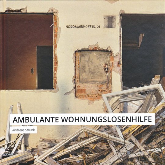 Das Buchcover zeigt den Abbruch des Obdachlosenasyls am Nordbahnhof.